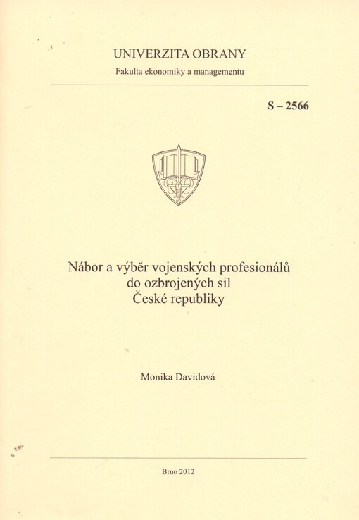 Nábor a výběr vojenských profesionálů do ozbrojených sil České republiky :studijní pomůcka