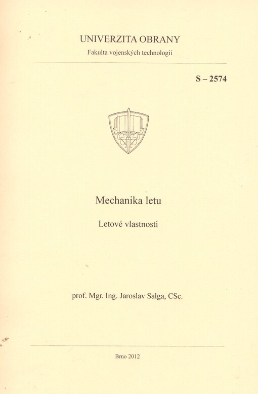Mechanika letu :letové vlastnosti