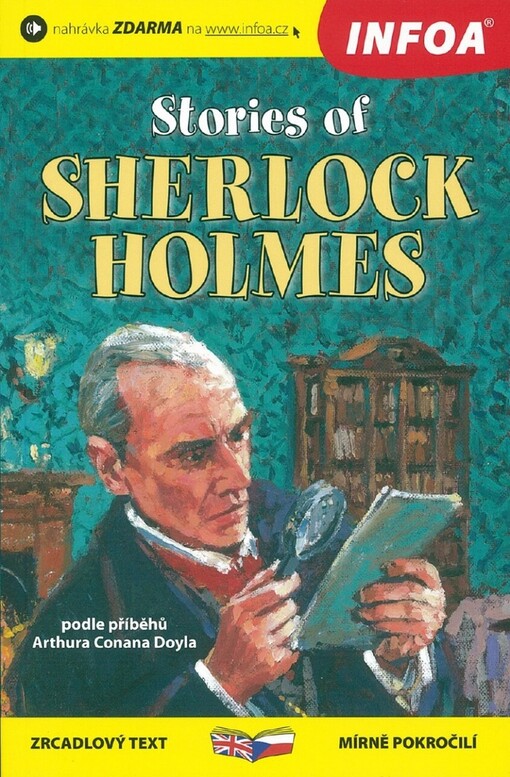 Stories of Sherlock Holmes =[Příběhy Sherlocka Holmese]