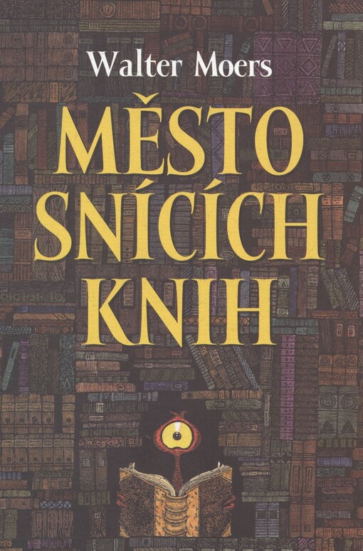 Město snících knih :zamonský román od Hildegunsta z Mýtotesů