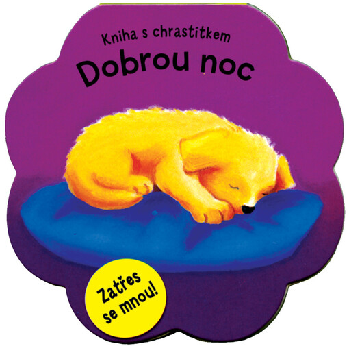 Dobrou noc :kniha s chrastítkem