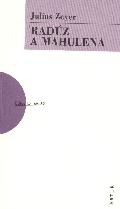 Radúz a Mahulena :[slovenská pohádka o čtyřech dějstvích], Vyd. 11., V nakl. Artur 2.