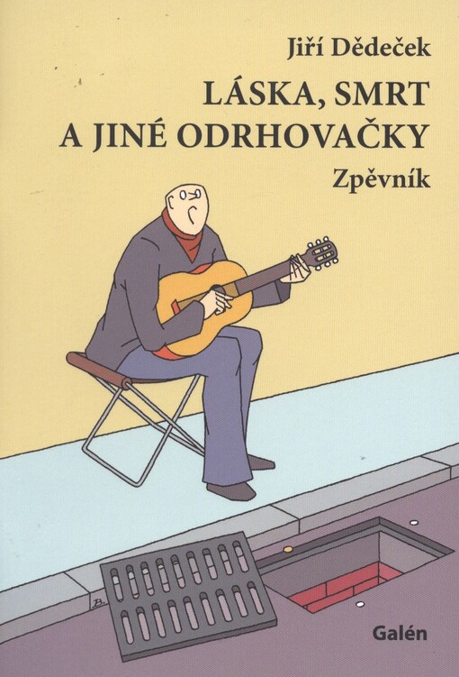 Láska, smrt a jiné odrhovačkyzpěvník