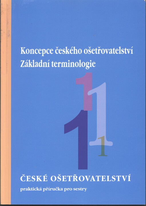Koncepce českého ošetřovatelství :základní terminologie