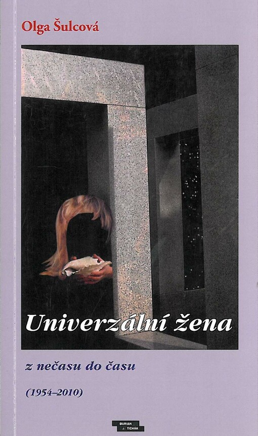 Univerzální žena :z nečasu do času (1954-2010)
