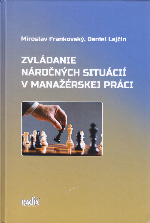 Zvládanie náročných situácií v manažérskej práci