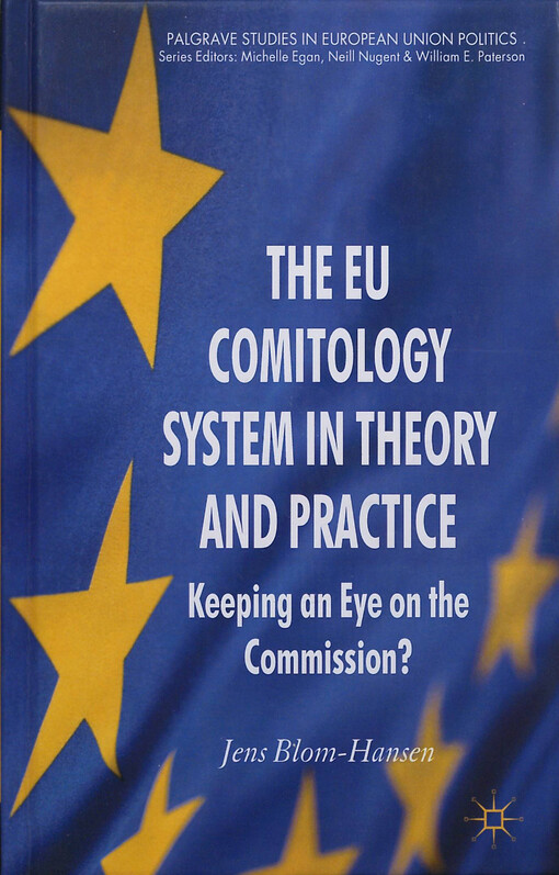The EU comitology system in theory and practice 