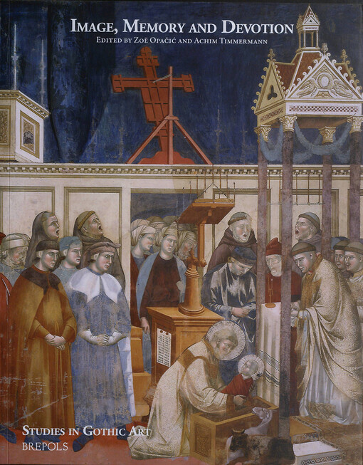 Image, memory and devotion :liber amicorum Paul Crossley