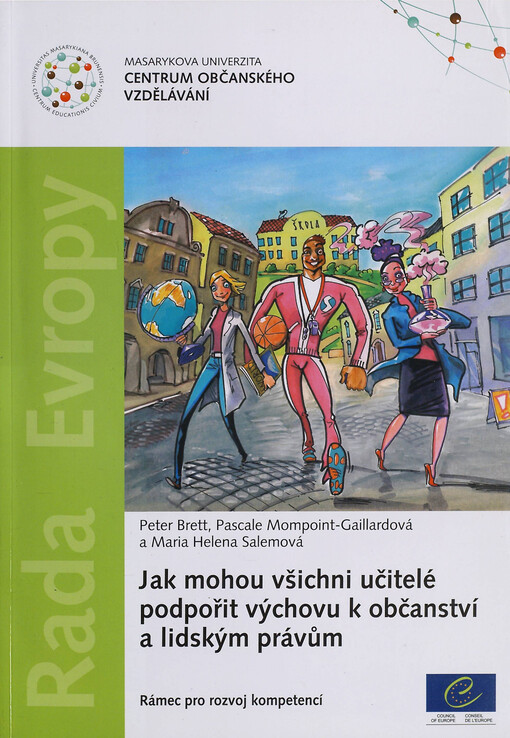 Jak mohou všichni učitelé podpořit výchovu k občanství a lidským právům :rámec pro rozvoj kompetencí