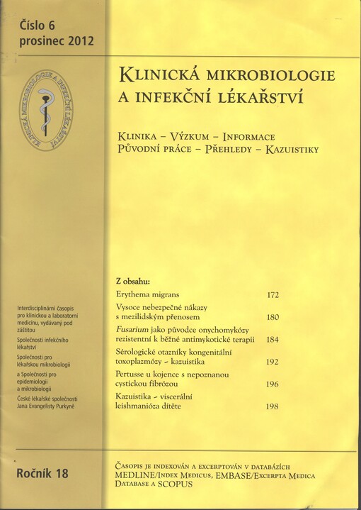 Klinická mikrobiologie a infekční lékařství : interdisciplinární časopis Společnosti pro lékařskou mikrobiologii České lékařské společnosti Jana Evangelisty Purkyně ve spolupráci se Společností infekčního lékařství České lékařské společnosti Jana Evangeli