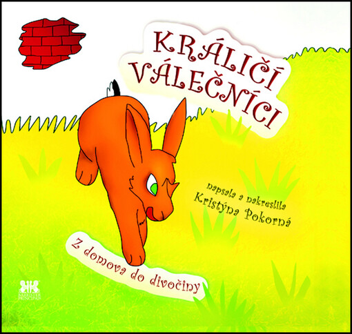Králičí válečníci.Z domova do divočiny