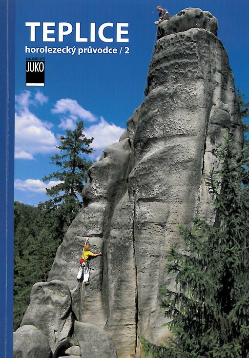 Teplické skály: [horolezecký průvodce], 2. díl