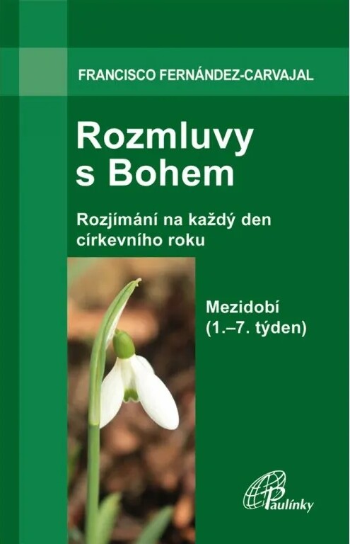 Rozmluvy s Bohem :rozjímání na každý den církevního roku.Svazek 3,Mezidobí