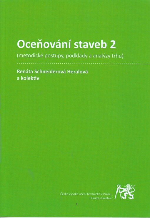 Oceňování staveb 2 :(metodické postupy, podklady a analýzy trhu)