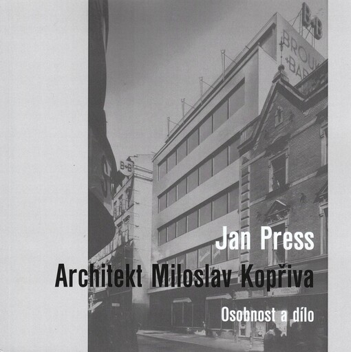 Architekt Miloslav Kopřiva :osobnost a dílo