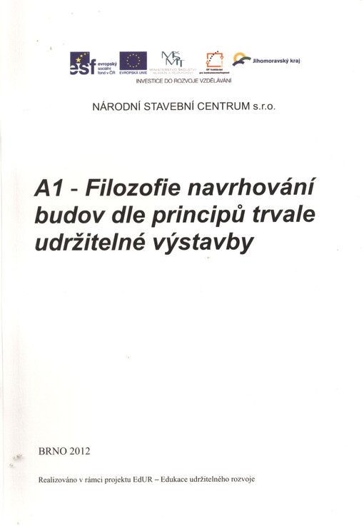 A1 - Filozofie navrhování budov dle principů trvale udržitelné výstavby