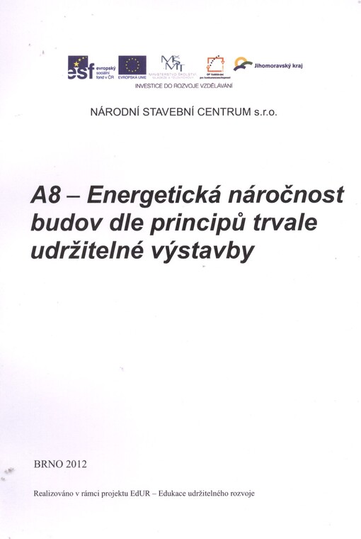 A8 - Energetická náročnost budov dle principů trvale udržitelné výstavby