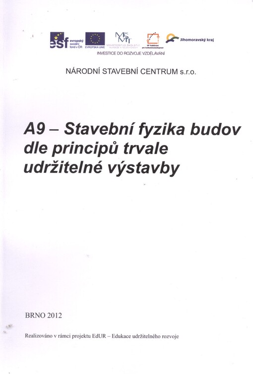 A9 - Stavební fyzika budov dle principů trvale udržitelné výstavby