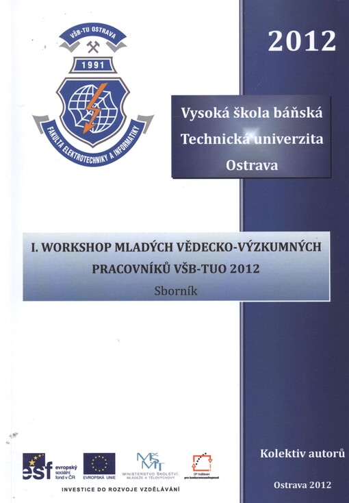 I. workshop mladých vědecko-výzkumných pracovníků VŠB-TUO 2012 :sborník