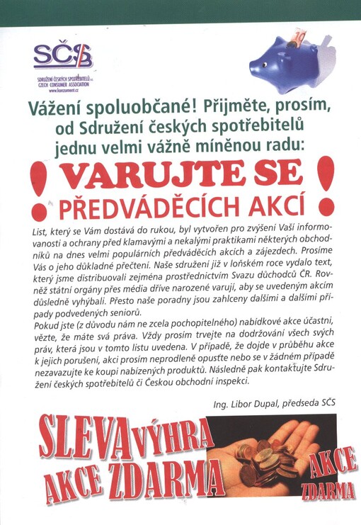 Varujte se předváděcích akcí!