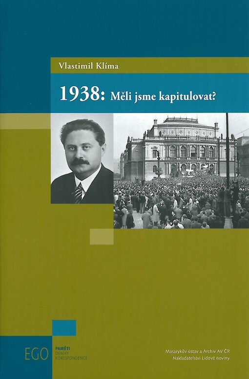 1938: měli jsme kapitulovat?