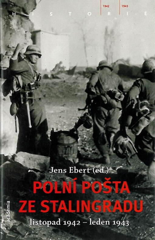 Polní pošta ze Stalingradu :listopad 1942 - leden 1943