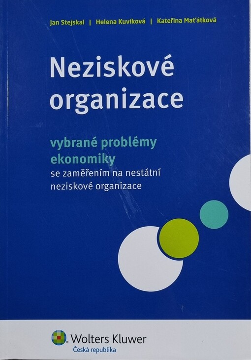 Neziskové organizace - vybrané problémy ekonomiky :se zaměřením na nestátní neziskové organizace