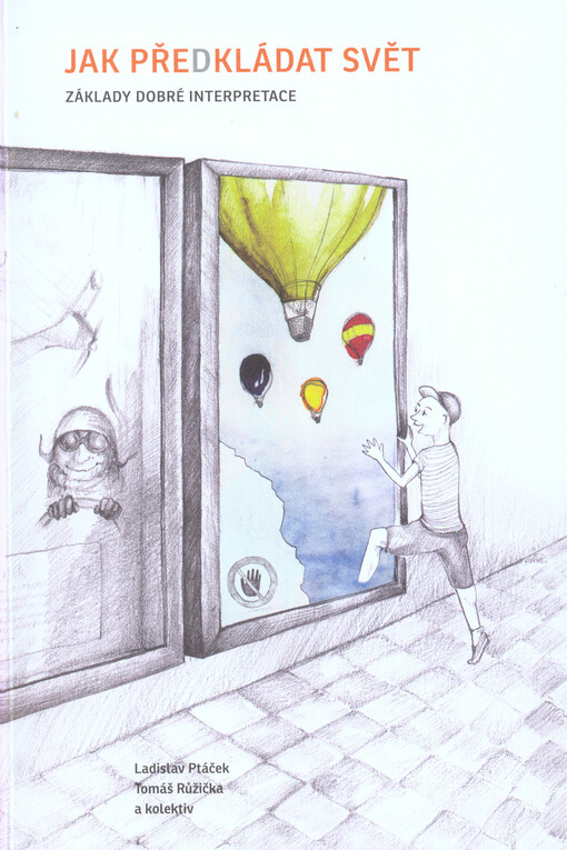 Jak pře(d)kládat svět :základy dobré interpretace