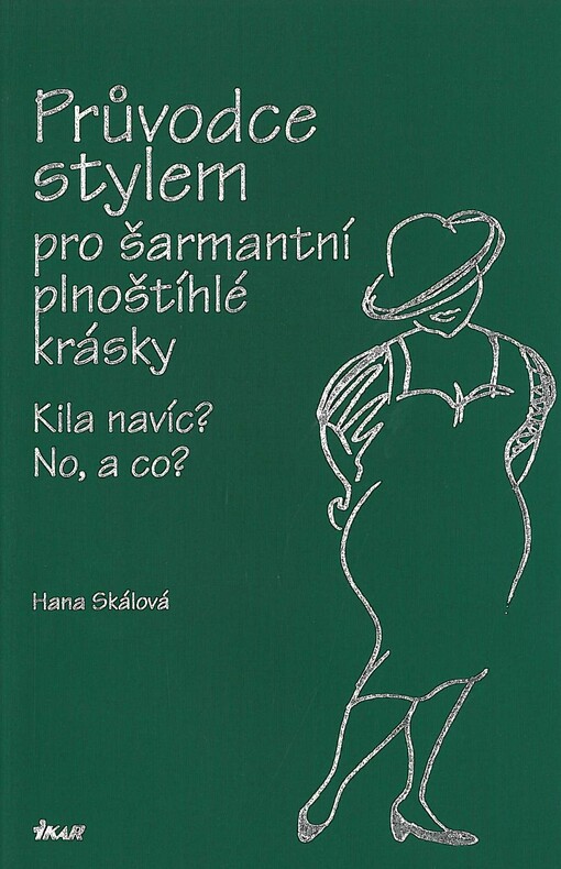 Průvodce stylem pro šarmantní plnoštíhlé krásky :kila navíc? No, a co?
