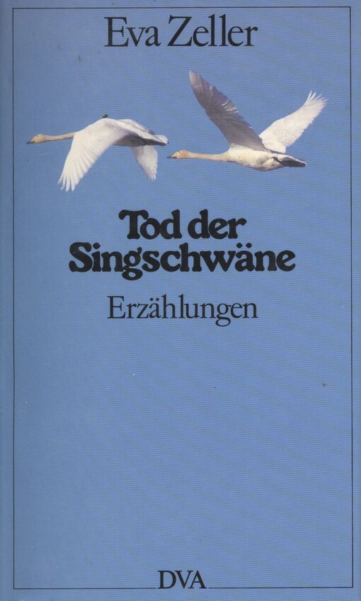 Tod der Singschwäne :Erzählungen