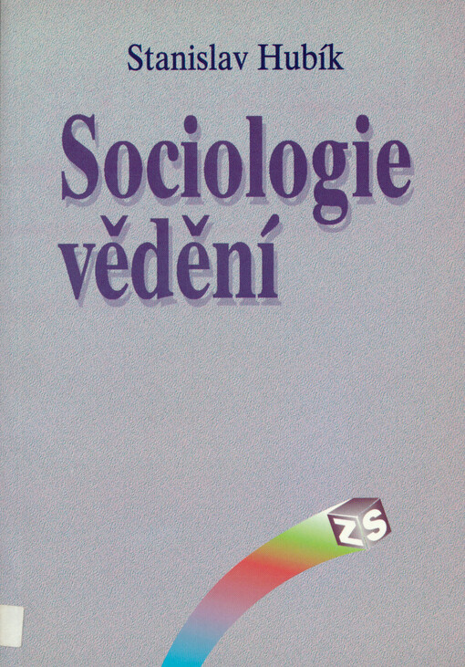 Sociologie vědění: základní koncepce a paradigmata