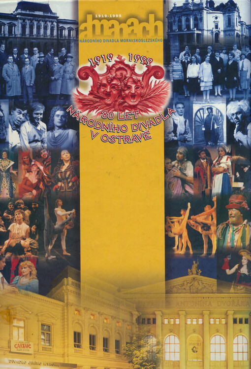 Almanach Národního divadla moravskoslezského :1919 - 1999