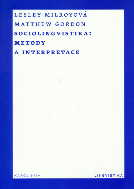 Sociolingvistika :metody a interpretace