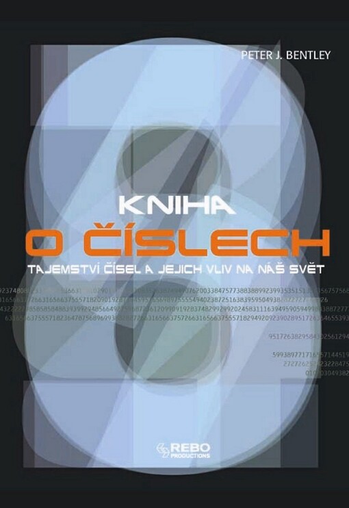 Kniha o číslech :tajemství čísel a jejich vliv na náš svět