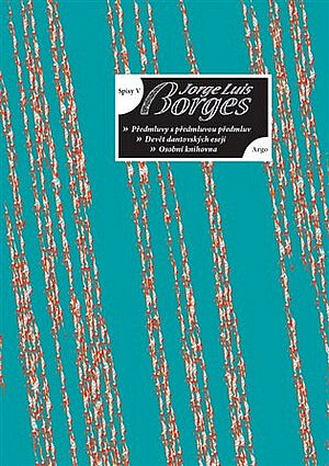 Předmluvy s předmluvou předmluv ;Devět dantovských esejí ; Osobní knihovna