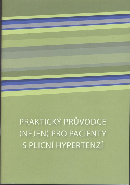 Praktický průvodce (nejen) pro pacienty s plicní hypertenzí