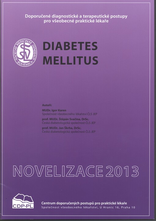 Diabetes mellitus :doporučený postup péče o pacienty s diabetes mellitus : [novelizace 2013]