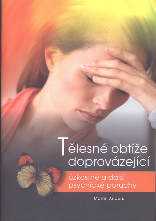 Tělesné obtíže doprovázející úzkostné a další psychické poruchy