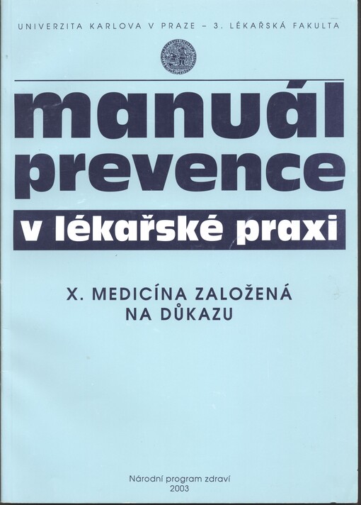 Manuál prevence v lékařské praxi.X,Medicína založená na důkazu