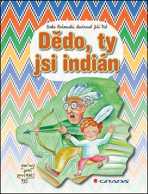 Dědo, ty jsi indián