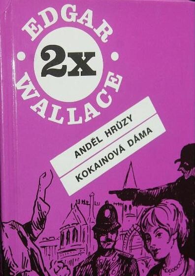 Anděl hrůzy ; Kokainová dáma