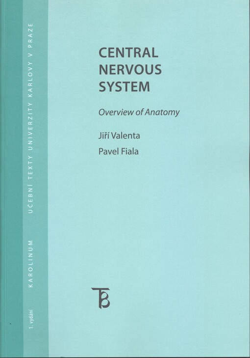 Central nervous system :owerview of anatomy