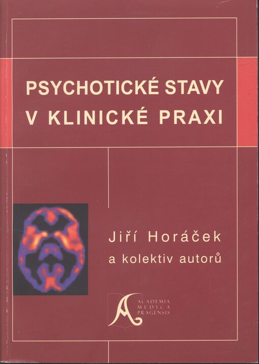 Psychotické stavy v klinické praxi