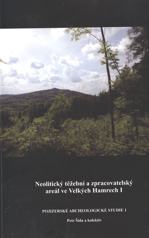 Neolitický těžební a zpracovatelský areál ve Velkých Hamrech I