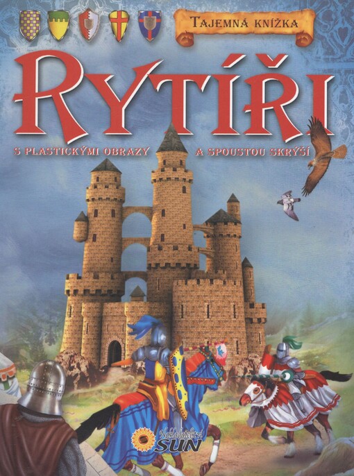 Rytíři :s plastickými obrazy a spoustou skrýší