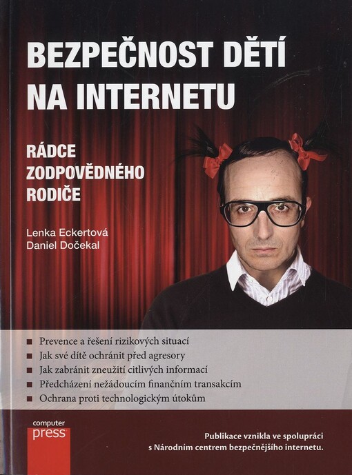 Bezpečnost dětí na internetu :rádce zodpovědného rodiče