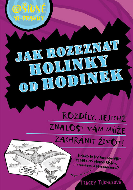 Jak rozeznat holinky od hodinek :rozdíly, jejichž znalost vám může zachránit život