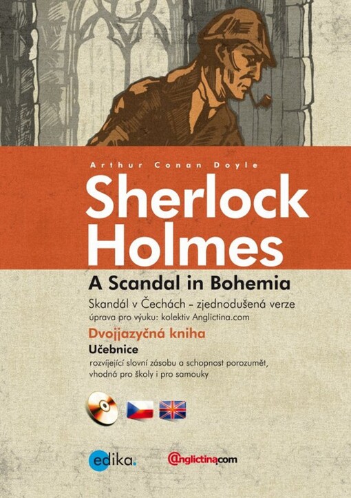 Sherlock Holmes: A scandal in Bohemia :(a simplified version) = Sherlock Holmes: Skandál v Čechách : [zjednodušená verze]