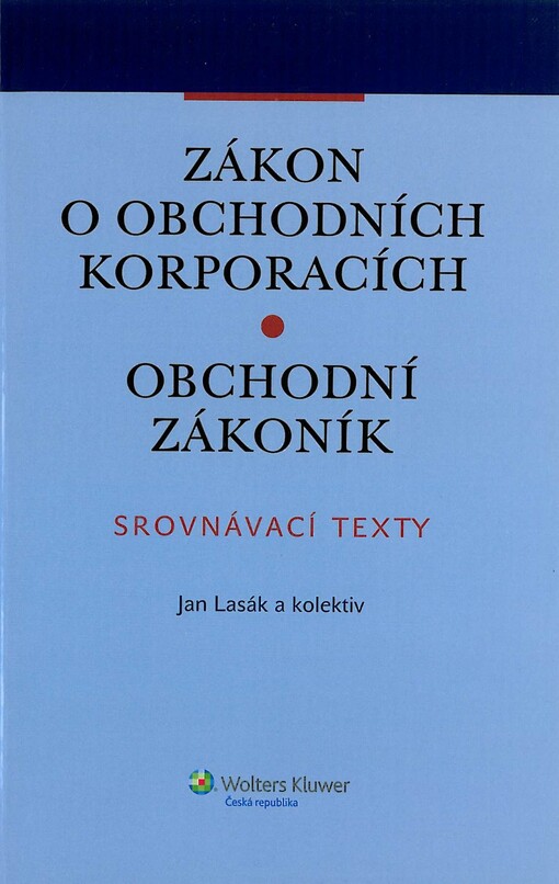 Zákon o obchodních korporacích, obchodní zákoník :srovnávací texty