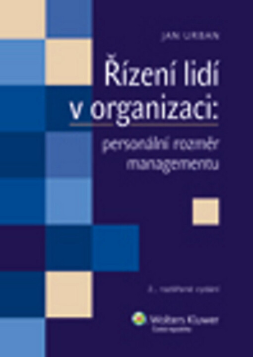 Řízení lidí v organizaci : personální rozměr managementu